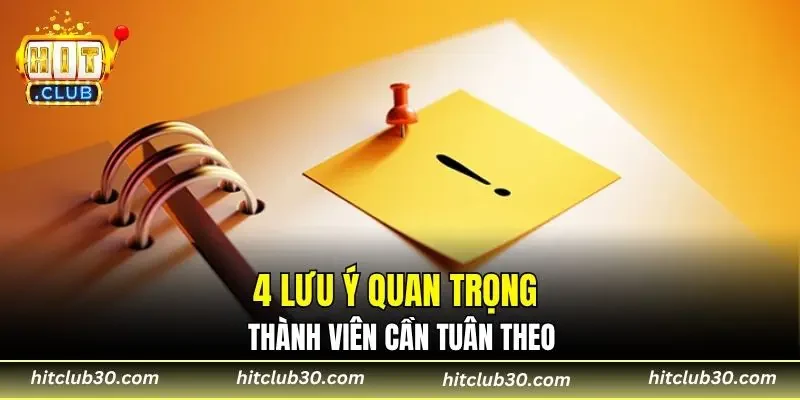4 lưu ý quan trọng thành viên cần tuân theo