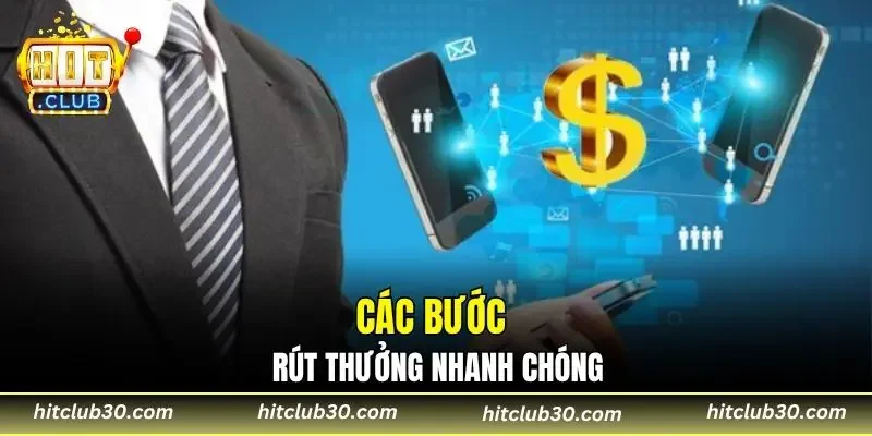 Các bước rút thưởng nhanh chóng