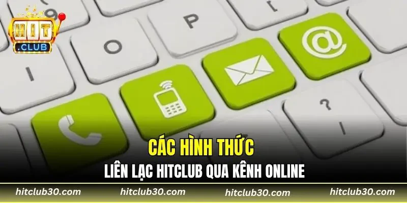 Các hình thức liên lạc HITCLUB qua kênh online