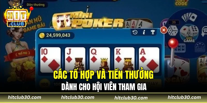 Các tổ hợp và tiền thưởng dành cho hội viên tham gia