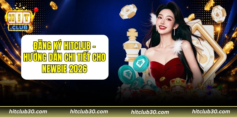 Đăng Ký HITCLUB