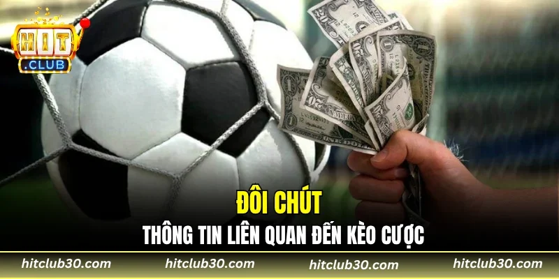 Đôi chút thông tin liên quan đến kèo cược