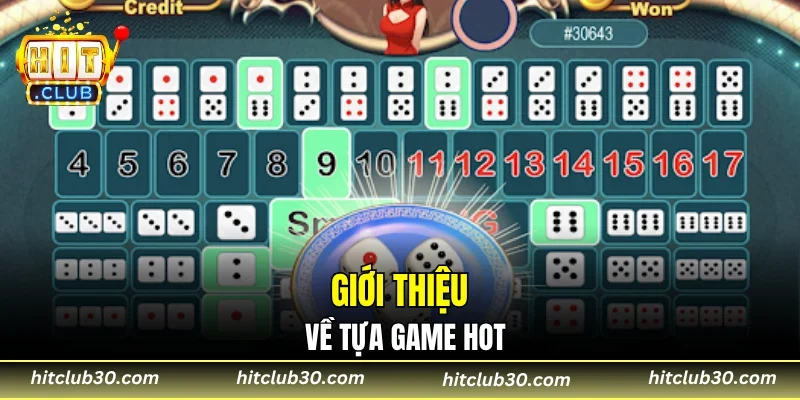 Giới thiệu về tựa game hot