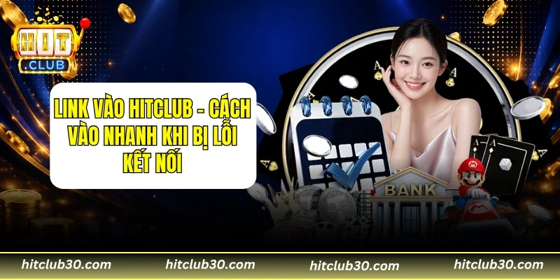 Link Vào HITCLUB