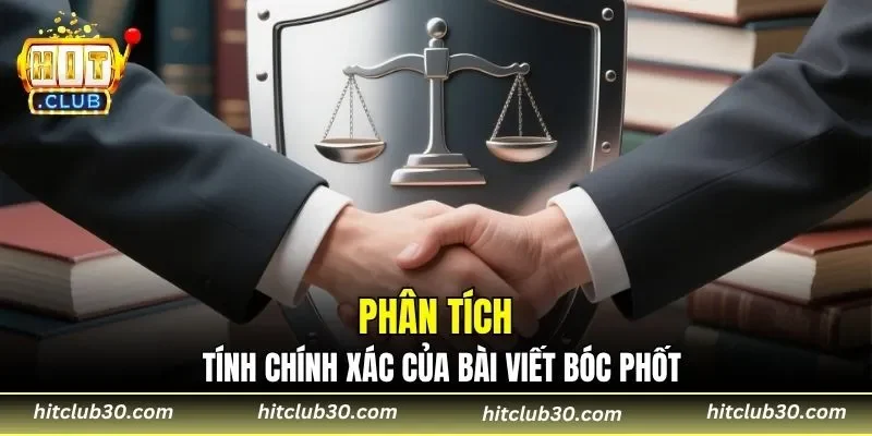 Phân tích tính chính xác của bài viết bóc phốt