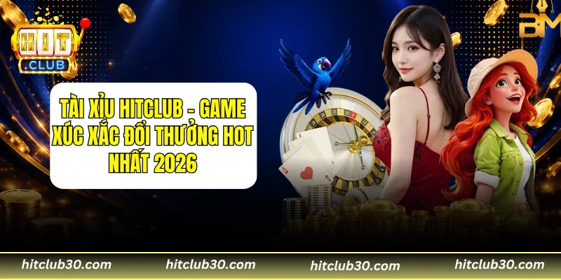Tài Xỉu HITCLUB