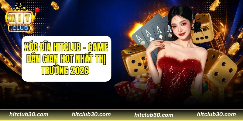 Xóc Đĩa HITCLUB